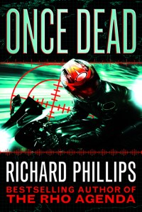 Front Cover of Once Dead, a Ripper / Rho Agenda Novel